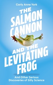 Salmon Cannon and the Levitating Frog