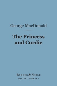 Princess and Curdie (Barnes & Noble Digital Library)