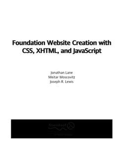 Foundation Website Creation with CSS, XHTML, and JavaScript
