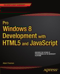 Pro Windows 8 Development with HTML5 and JavaScript
