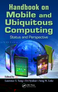 Handbook on Mobile and Ubiquitous Computing