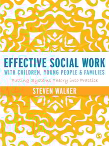 Effective Social Work with Children, Young People and Families