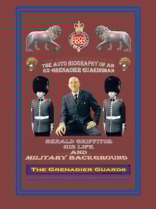 Autobiography of an Ex-Grenadier Guardsman