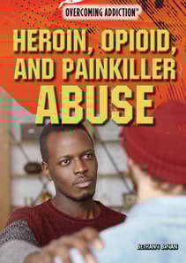 Heroin, Opioid, and Painkiller Abuse