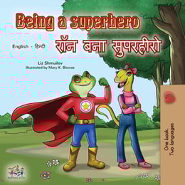 Being a Superhero (English Hindi Bilingual Book)