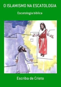 O ISLAMISMO NA ESCATOLOGIA