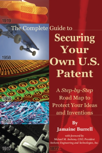 Complete Guide to Securing Your Own U.S. Patent