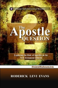 Apostle Question: Exploring the Role of Apostles in the New Testament Church