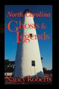 North Carolina Ghosts & Legends