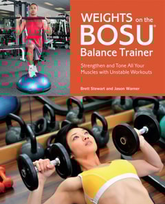 Weights on the BOSU(R) Balance Trainer