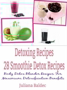 Detoxing Recipes: 28 Smoothie Detox Recipes