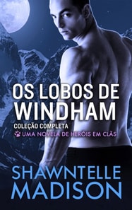 Os Lobos de Windham – Coleção Completa