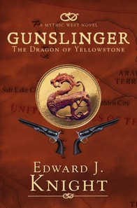 Gunslinger: The Dragon of Yellowstone