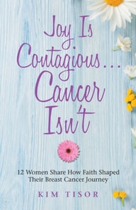 Joy Is Contagious... Cancer Isn'T