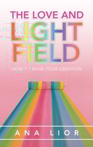 Love and Light Field