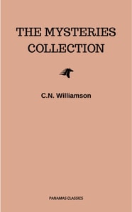 C. N. Williamson and A. M. Williamson: The Mysteries Collection