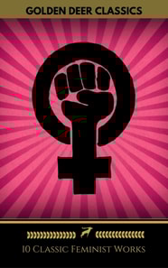 10 Classic Feminist Works You Should Read (Golden Deer Classics)