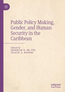 Public Policy Making, Gender, and Human Security in the Caribbean