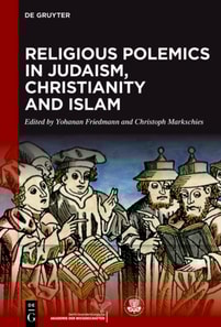 Religious Polemics in Judaism, Christianity and Islam