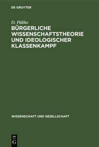 Burgerliche Wissenschaftstheorie und ideologischer Klassenkampf