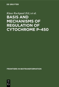 Basis and Mechanisms of Regulation of Cytochrome P-450