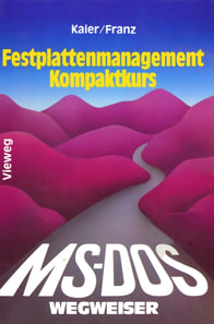 MS-DOS-Wegweiser Festplatten-Management Kompaktkurs