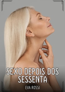 Sexo depois dos sessenta