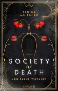Society of Death. Von Rache verfuhrt