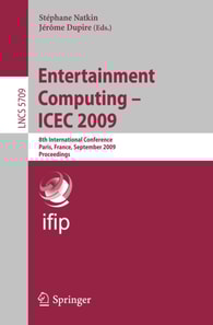 Entertainment Computing -- ICEC 2009
