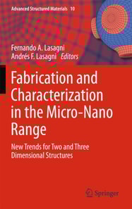 Fabrication and Characterization in the Micro-Nano Range