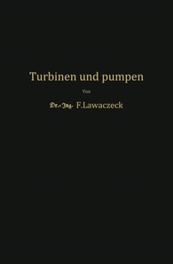 Turbinen und Pumpen