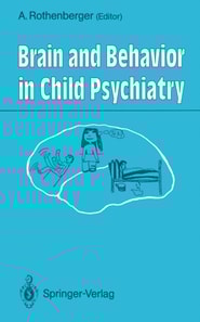 Brain and Behavior in Child Psychiatry