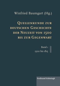 Quellenkunde zur deutschen Geschichte der Neuzeit von 1500 bis zur Gegenwart