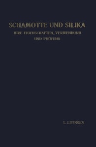 Schamotte und Silika