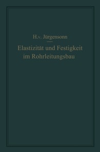 Elastizität und Festigkeit im Rohrleitungsbau