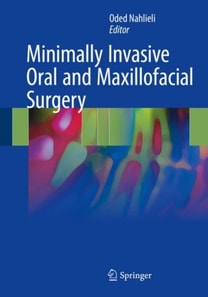 Minimally Invasive Oral and Maxillofacial Surgery