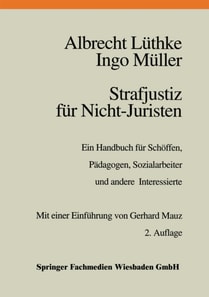 Strafjustiz für Nicht-Juristen