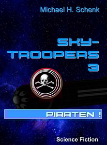 Sky-Troopers 3 - Piraten!