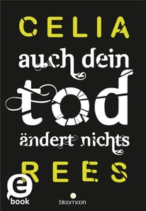 Auch dein Tod ändert nichts