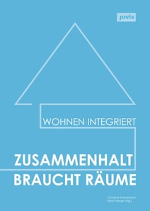 Zusammenhalt braucht Räume