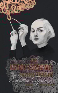 Die Verbesserung unserer Träume