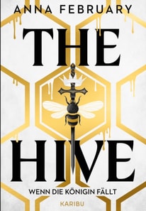 Hive - Wenn die Konigin fallt