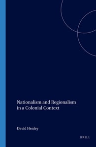 Nationalism and Regionalism in a Colonial Context