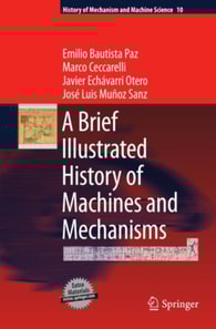 Brief Illustrated History of Machines and Mechanisms