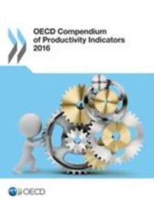 OECD Compendium of Productivity Indicators 2016