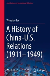 History of China-U.S. Relations (1911-1949)