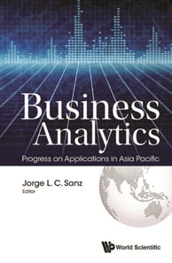 Business Analytics: Progress On Applications In Asia Pacific