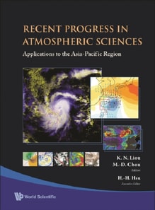 Recent Progress In Atmospheric Sciences: Applications To The Asia-pacific Region