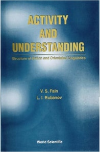 Activity And Understanding: Structure Of Action And Orientated Linguistics