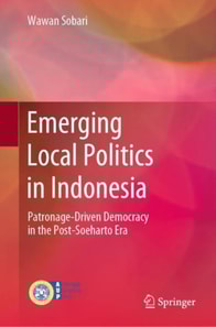 Emerging Local Politics in Indonesia